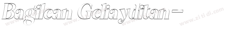 Bagilean Geliayditan字体转换